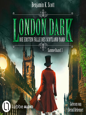 cover image of London Dark--Die ersten Fälle des Scotland Yard, Sammelband 3